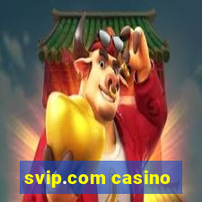 svip.com casino